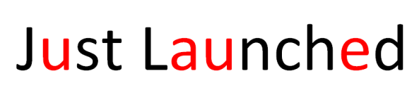 Just Launched