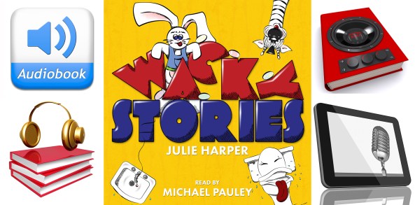 Wacky Stories cover designed by Melissa Stevens at www.theillustratedauthor.net. Side images from ShutterStock.